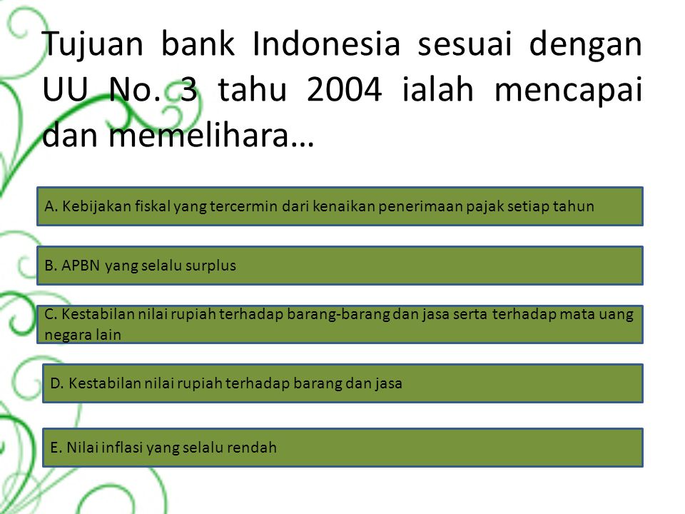 Tujuan bank Indonesia sesuai dengan UU No