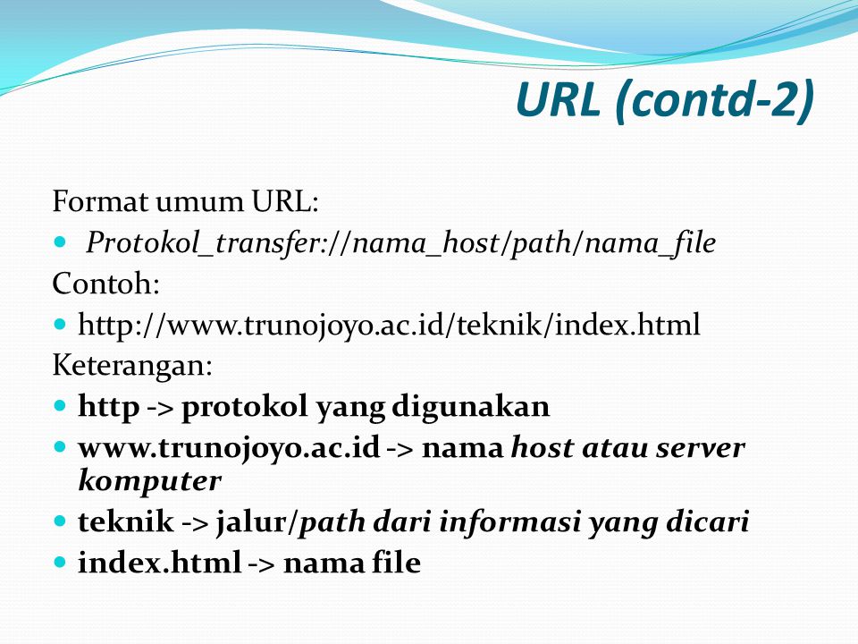 URL (contd-2) Format umum URL: