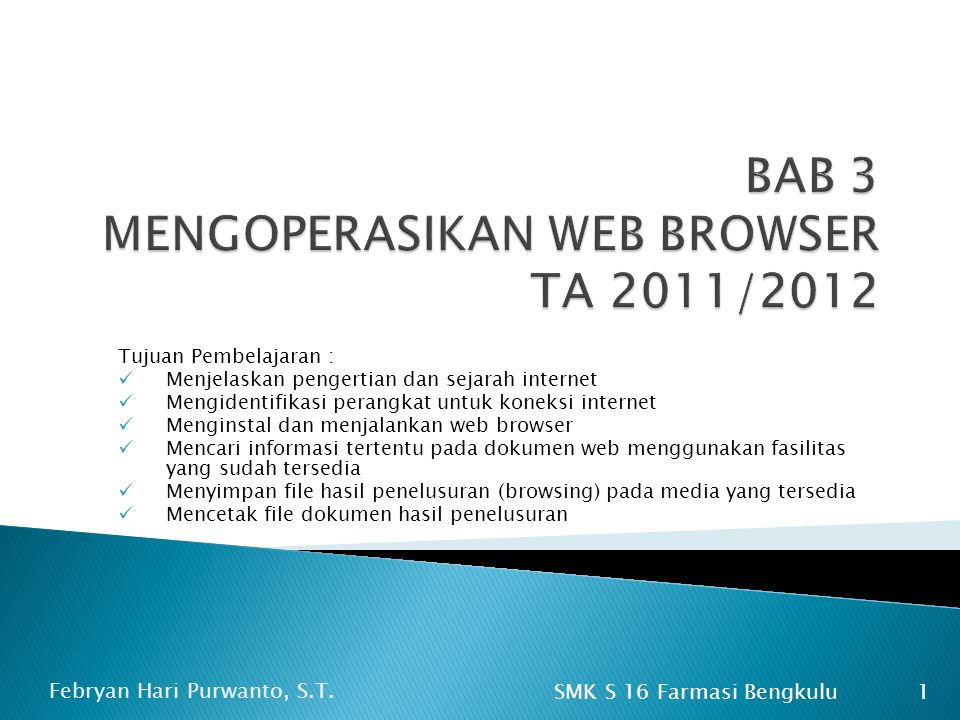 BAB 3 MENGOPERASIKAN WEB BROWSER TA 2011/2012