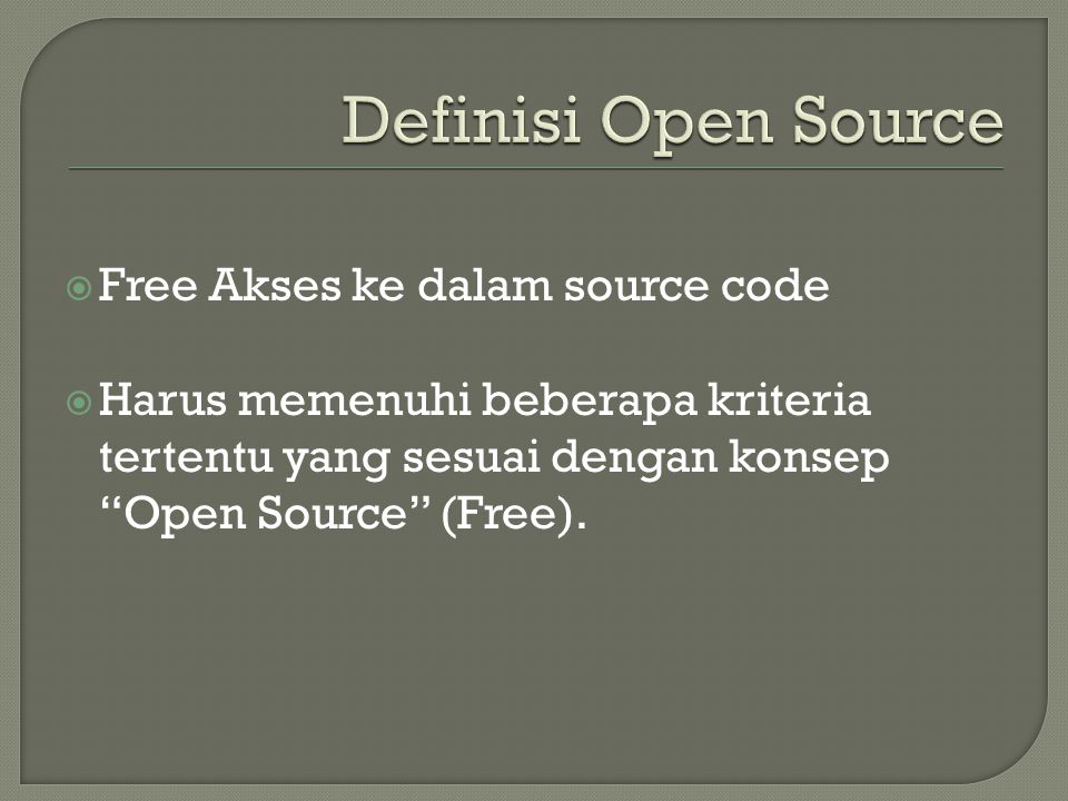 Definisi Open Source Free Akses ke dalam source code