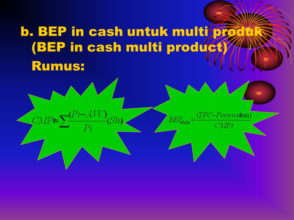 b. BEP in cash untuk multi produk (BEP in cash multi product)