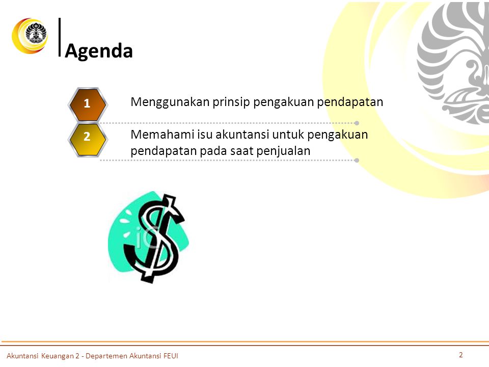 Agenda 1 Menggunakan prinsip pengakuan pendapatan