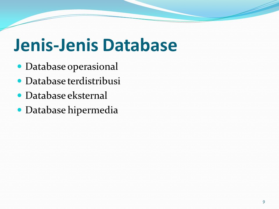 Jenis-Jenis Database Database operasional Database terdistribusi