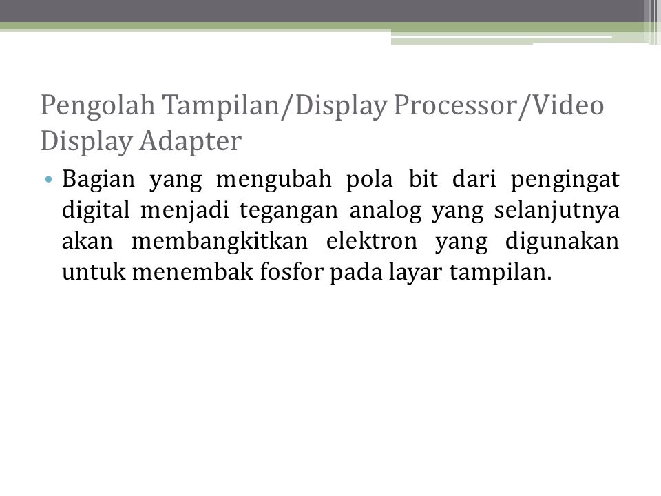 Pengolah Tampilan/Display Processor/Video Display Adapter