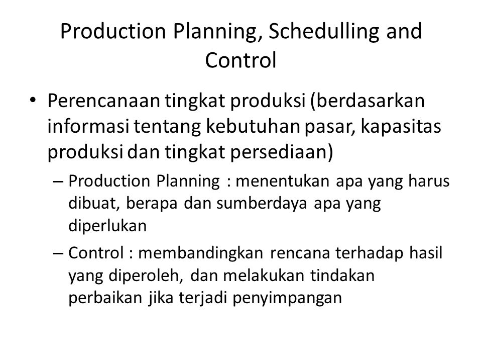 Production Planning, Schedulling and Control