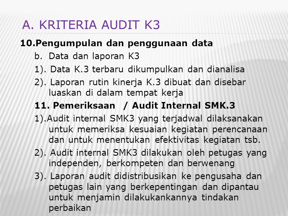 A. KRITERIA AUDIT K3 Pengumpulan dan penggunaan data