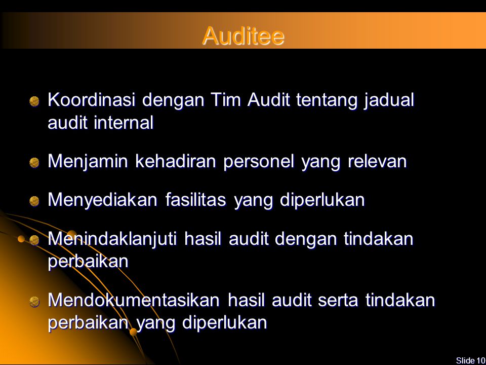 Auditee Koordinasi dengan Tim Audit tentang jadual audit internal