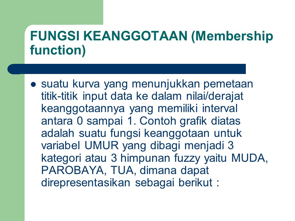 FUNGSI KEANGGOTAAN (Membership function)