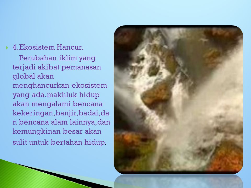4.Ekosistem Hancur.