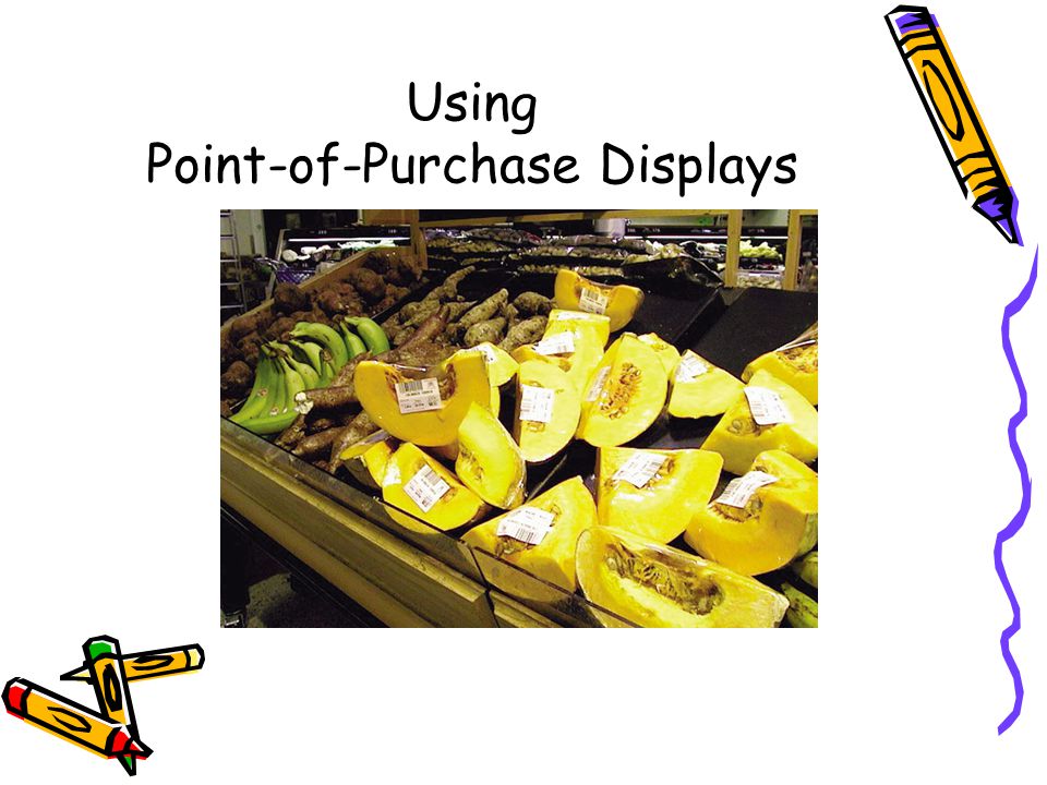 Using Point-of-Purchase Displays