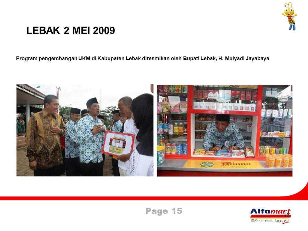 LEBAK 2 MEI 2009 Program pengembangan UKM di Kabupaten Lebak diresmikan oleh Bupati Lebak, H. Mulyadi Jayabaya.