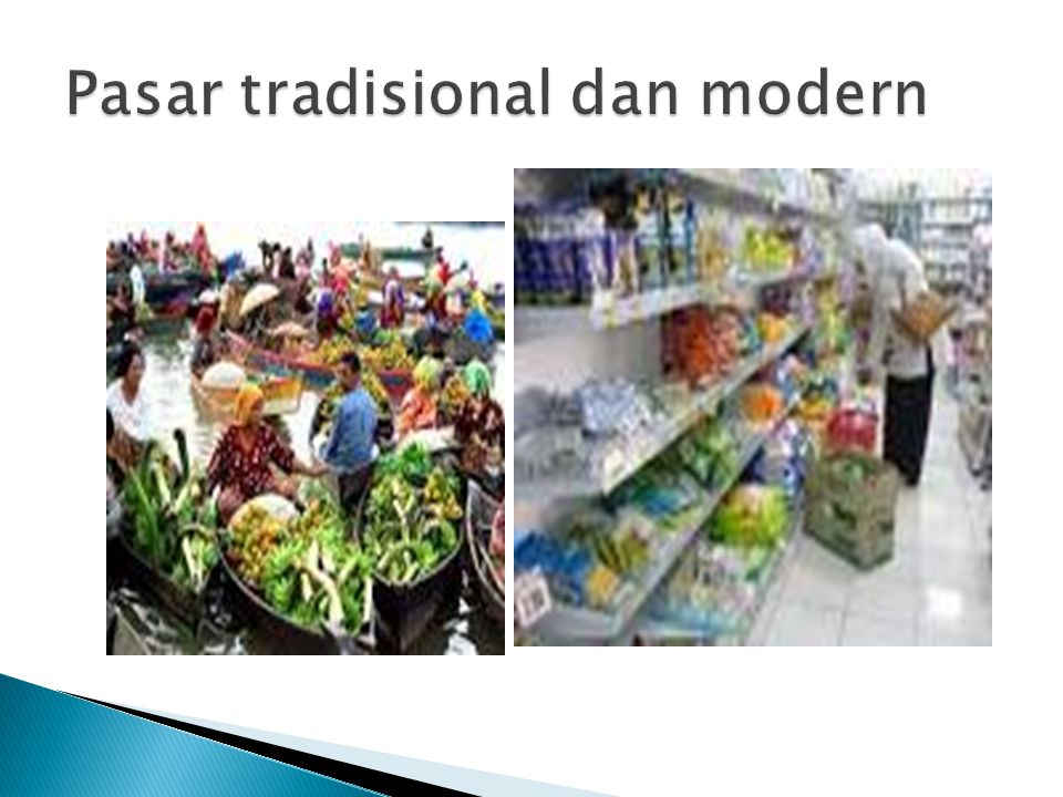 Pasar tradisional dan modern