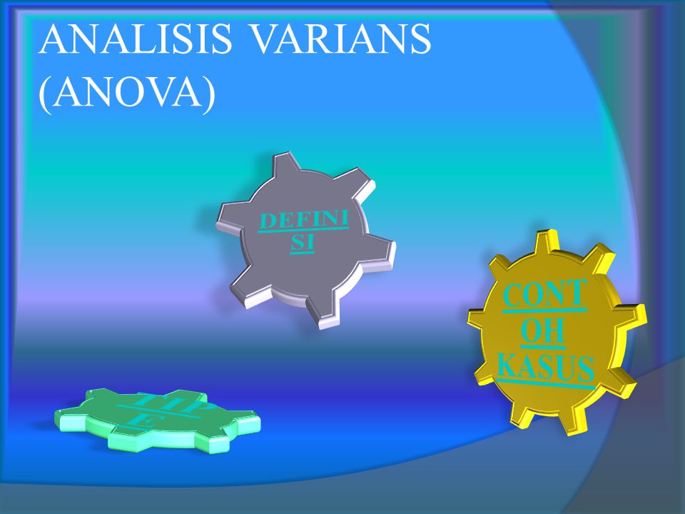 ANALISIS VARIANS (ANOVA)