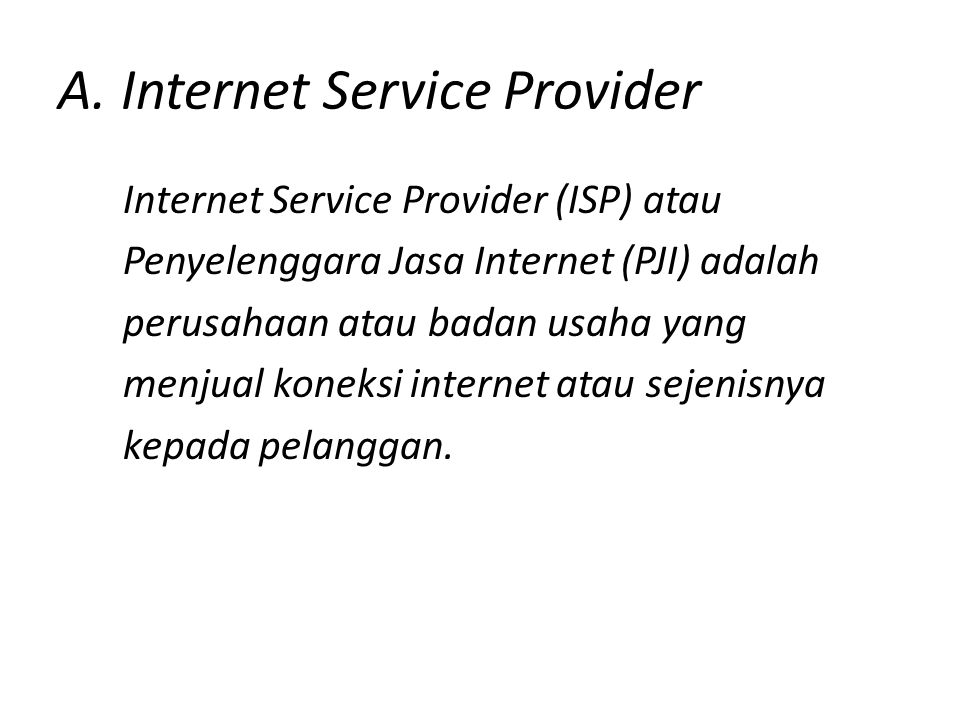 A. Internet Service Provider