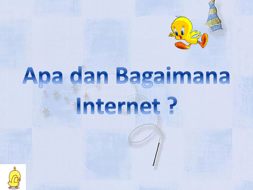 Apa dan Bagaimana Internet