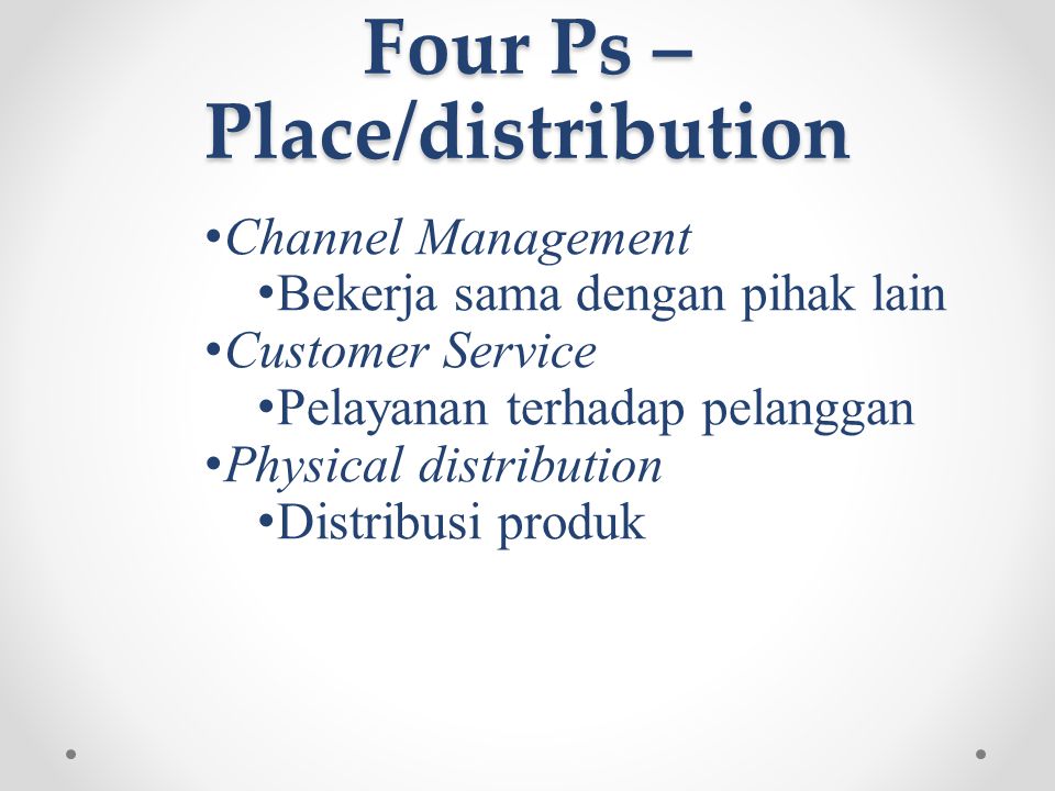 Four Ps – Place/distribution