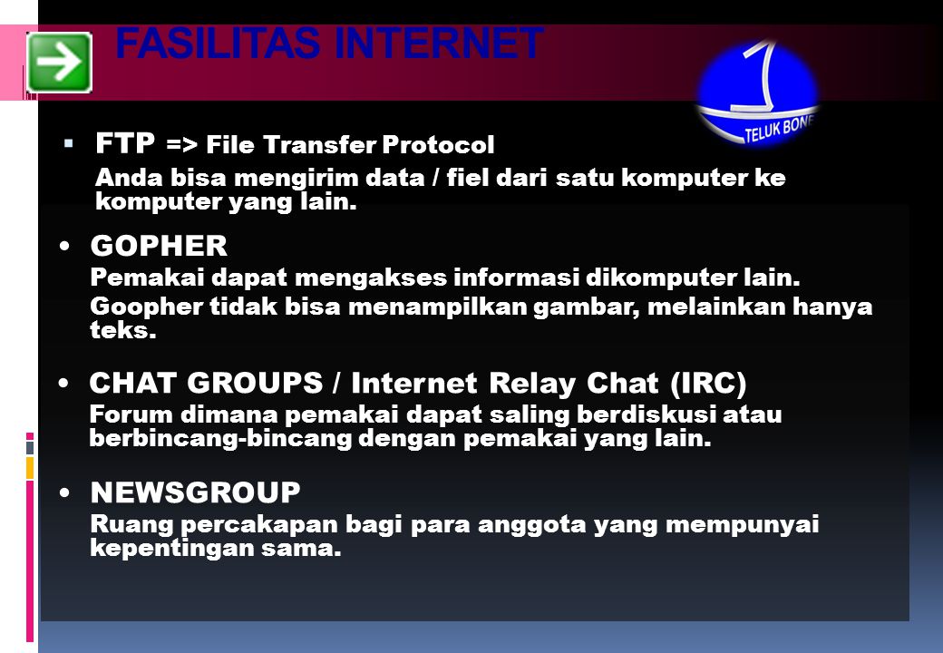 FASILITAS INTERNET FTP => File Transfer Protocol GOPHER