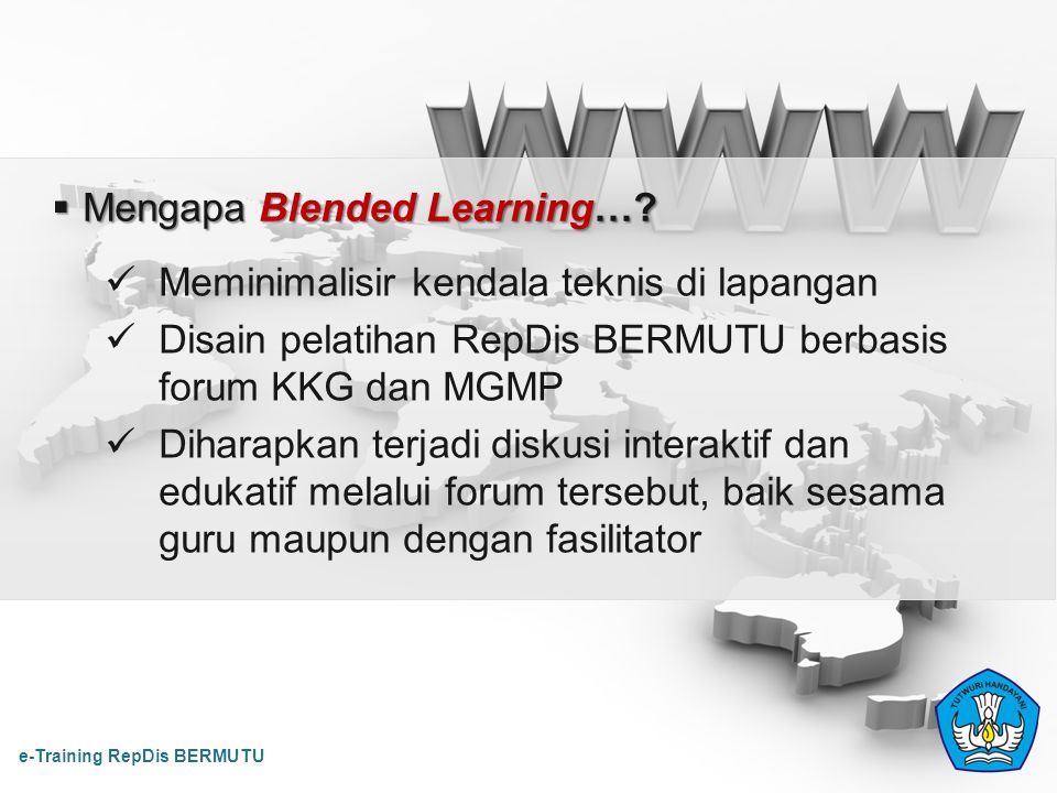 Mengapa Blended Learning…
