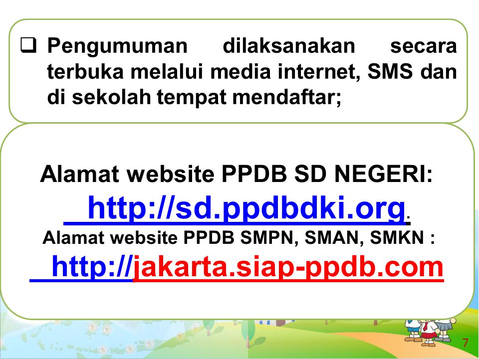 Alamat website PPDB SD NEGERI: Alamat website PPDB SMPN, SMAN, SMKN :