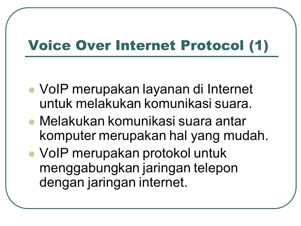 Voice Over Internet Protocol (1)