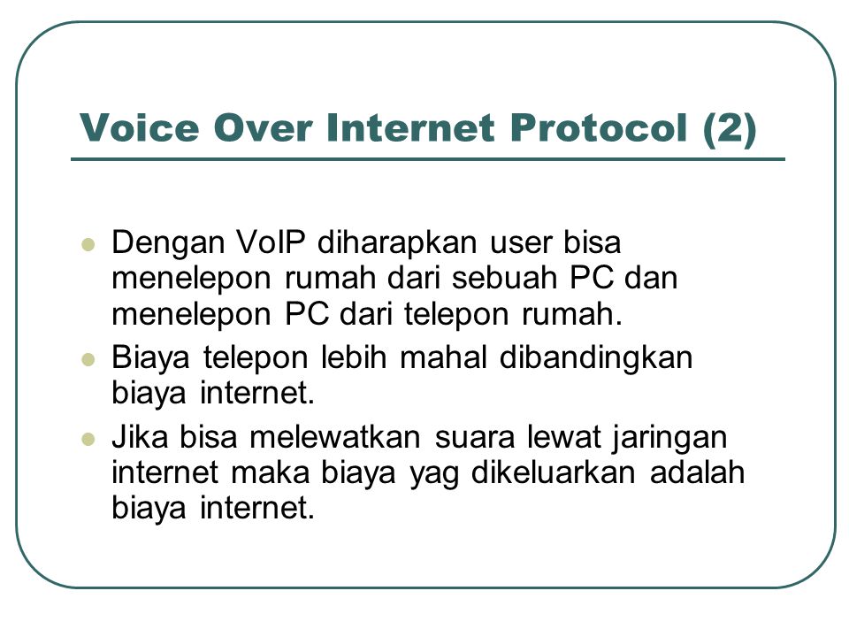 Voice Over Internet Protocol (2)