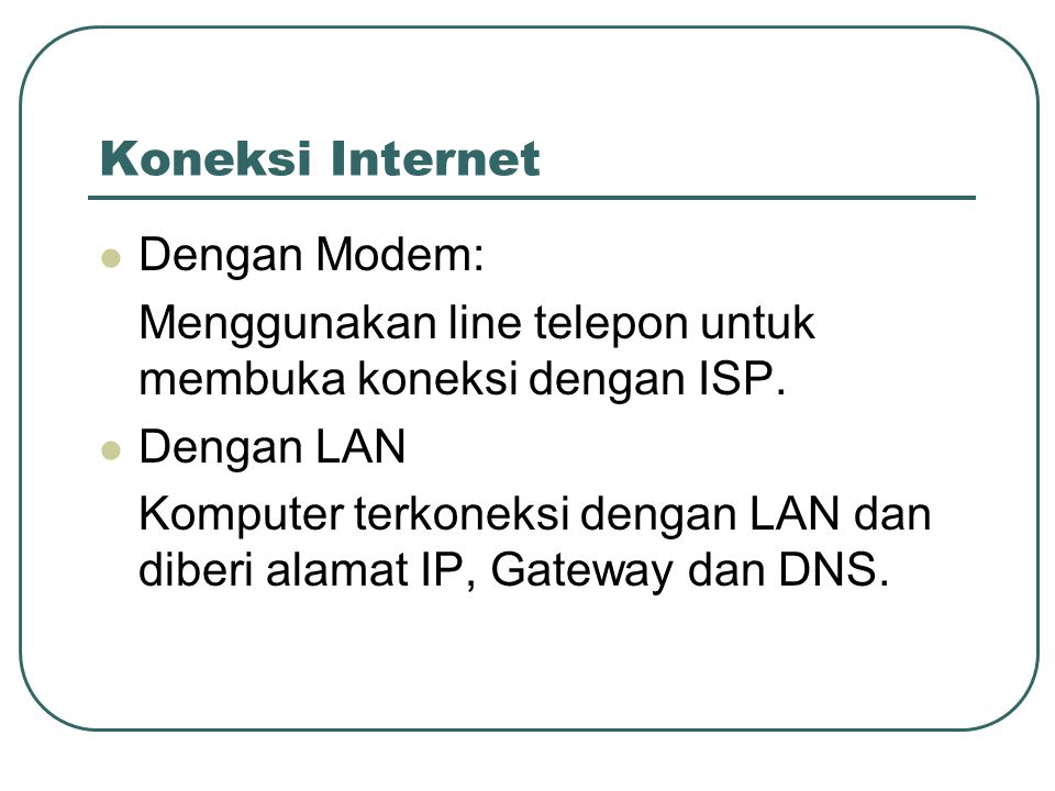 Koneksi Internet Dengan Modem: