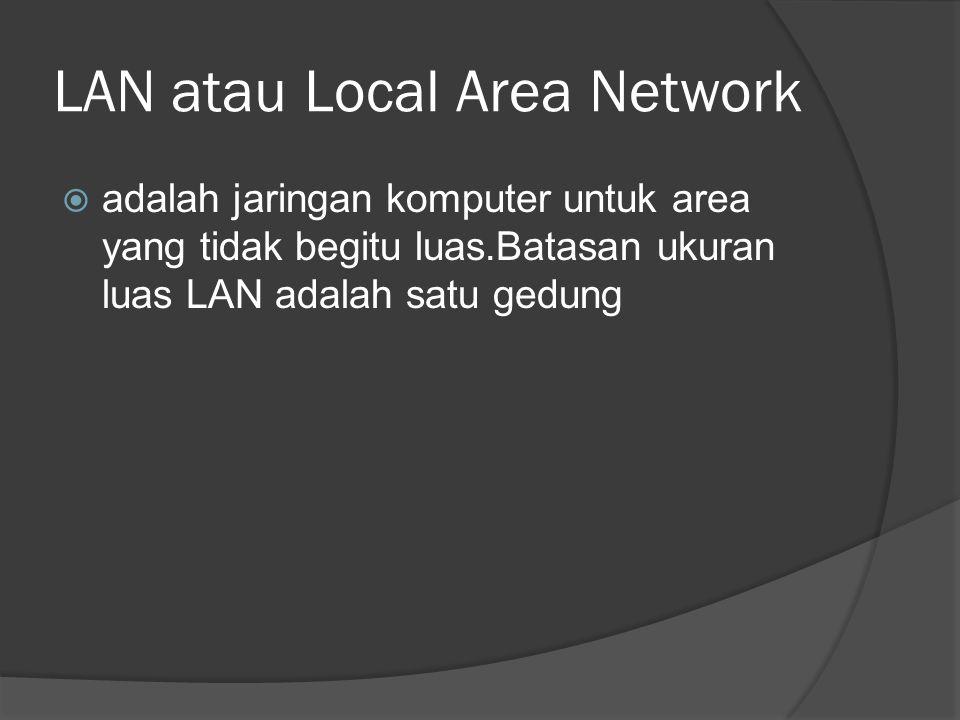 LAN atau Local Area Network