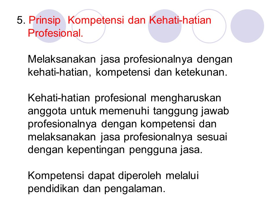 5. Prinsip Kompetensi dan Kehati-hatian Profesional