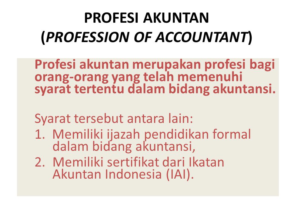 PROFESI AKUNTAN (PROFESSION OF ACCOUNTANT)