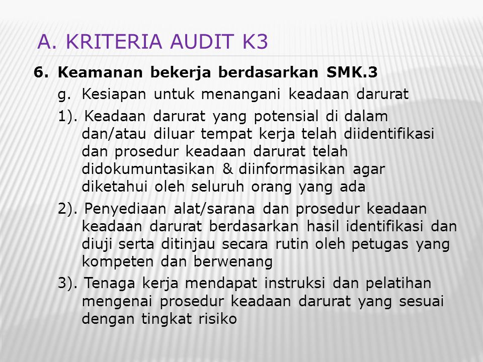 A. KRITERIA AUDIT K3 Keamanan bekerja berdasarkan SMK.3