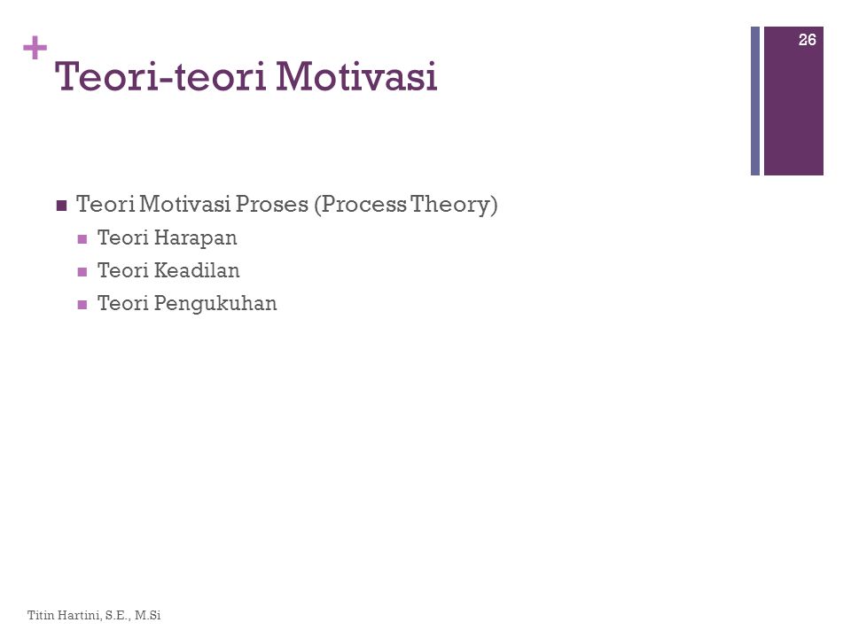 Teori-teori Motivasi Teori Motivasi Proses (Process Theory)