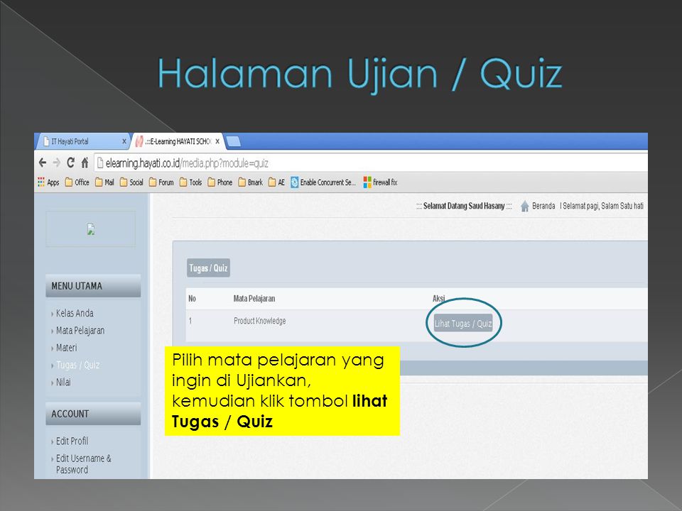 Halaman Ujian / Quiz Pilih mata pelajaran yang ingin di Ujiankan, kemudian klik tombol lihat Tugas / Quiz.