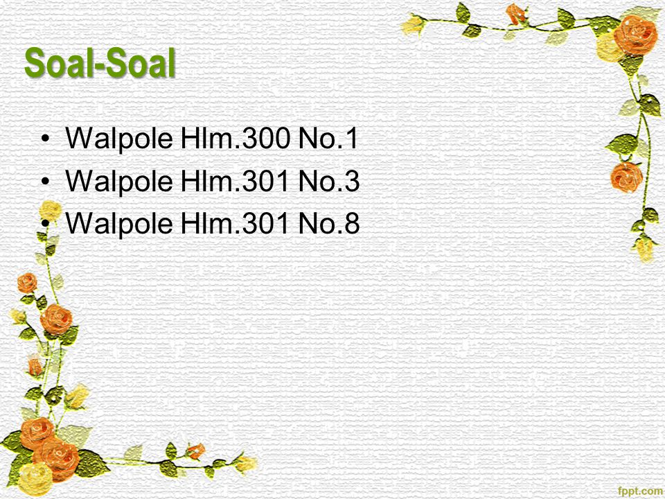 Soal-Soal Walpole Hlm.300 No.1 Walpole Hlm.301 No.3