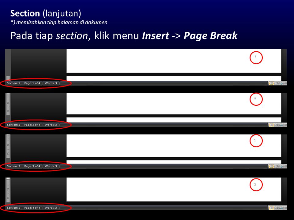 Pada tiap section, klik menu Insert -> Page Break