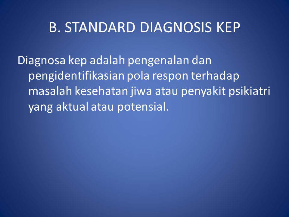 B. STANDARD DIAGNOSIS KEP