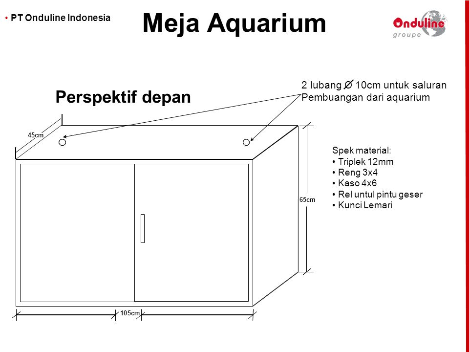 Meja Aquarium Perspektif depan 2 lubang O 10cm untuk saluran