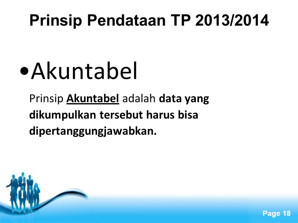 Akuntabel Prinsip Pendataan TP 2013/2014