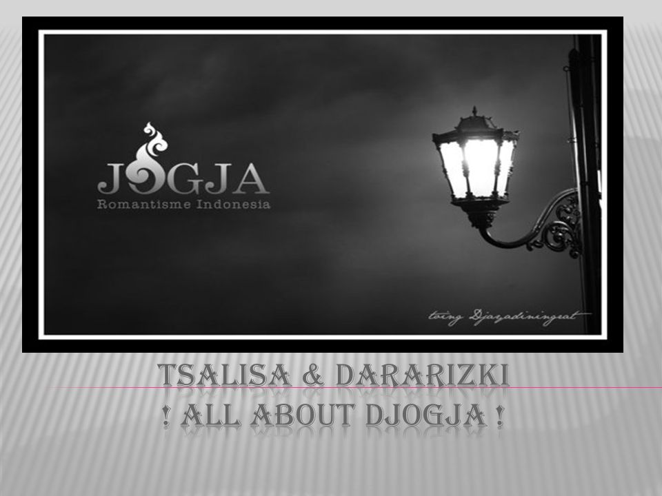 Tsalisa & dararizki ! all about djogja !