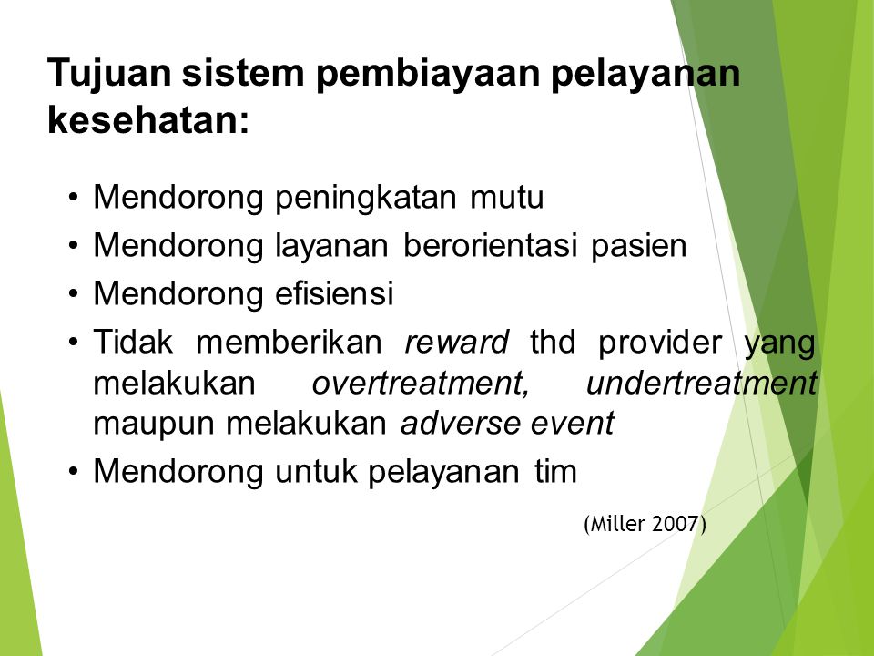 Tujuan sistem pembiayaan pelayanan kesehatan: