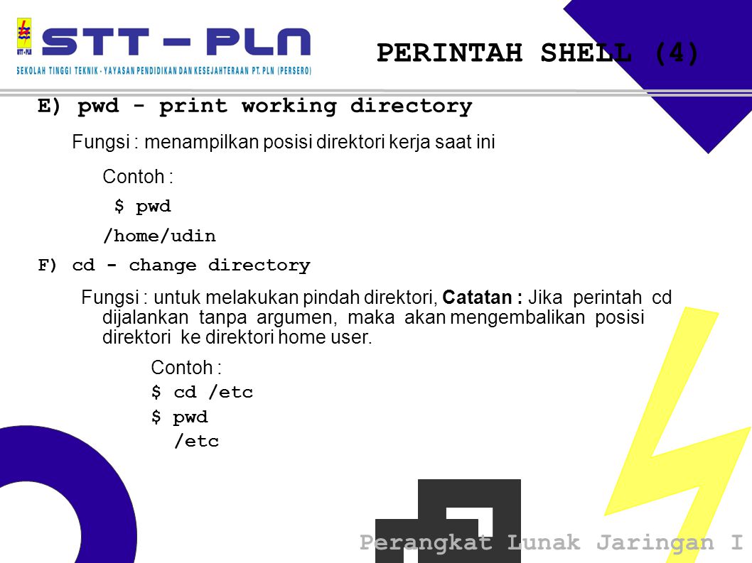 PERINTAH SHELL (4)‏ E) pwd - print working directory