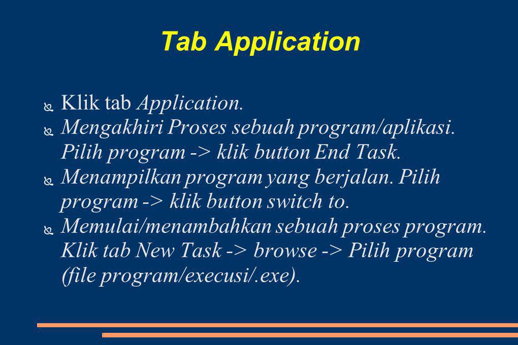Tab Application Klik tab Application.