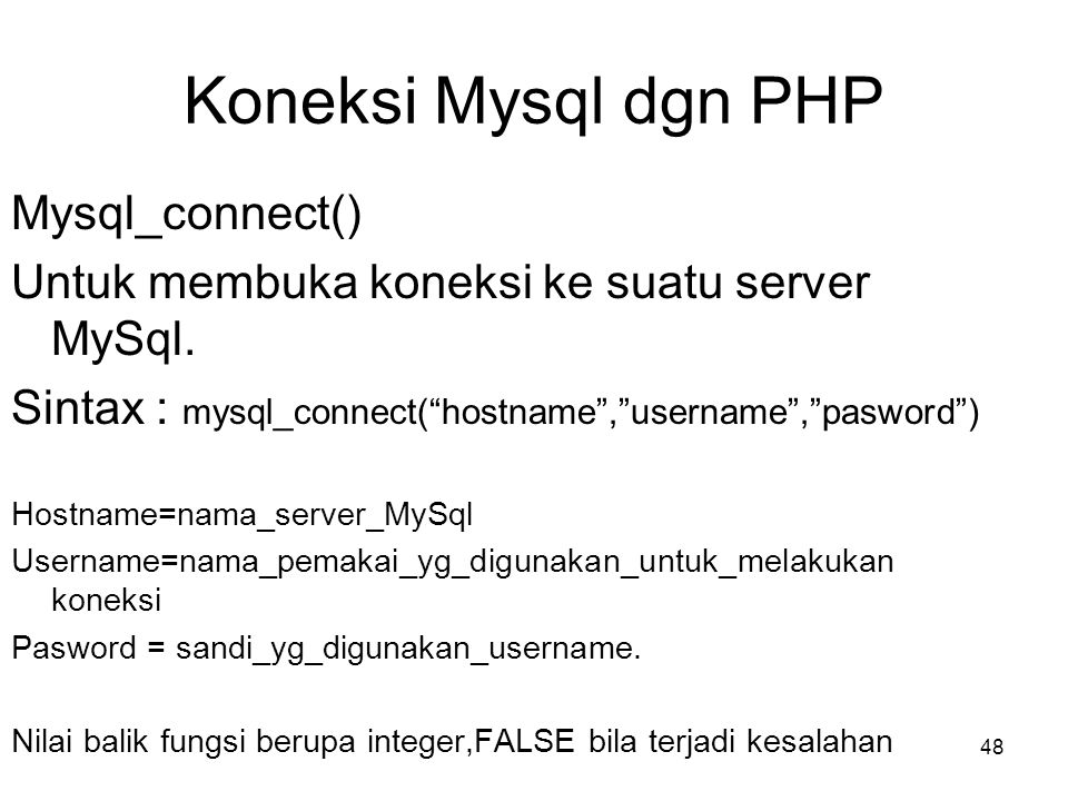 Koneksi Mysql dgn PHP Mysql_connect()