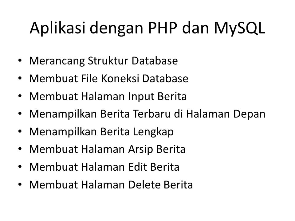 Aplikasi dengan PHP dan MySQL