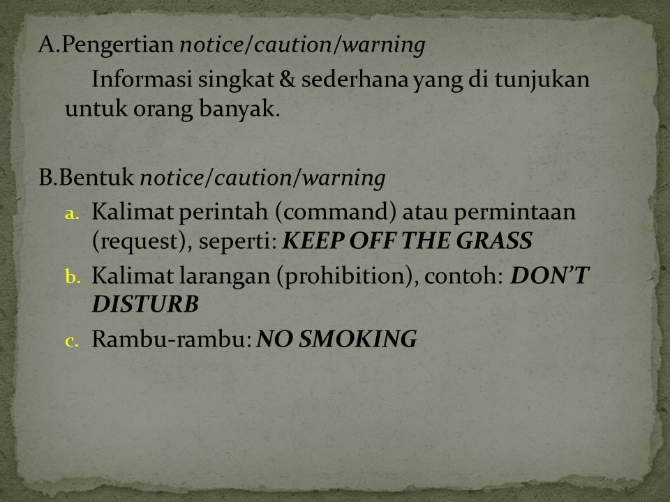 A.Pengertian notice/caution/warning