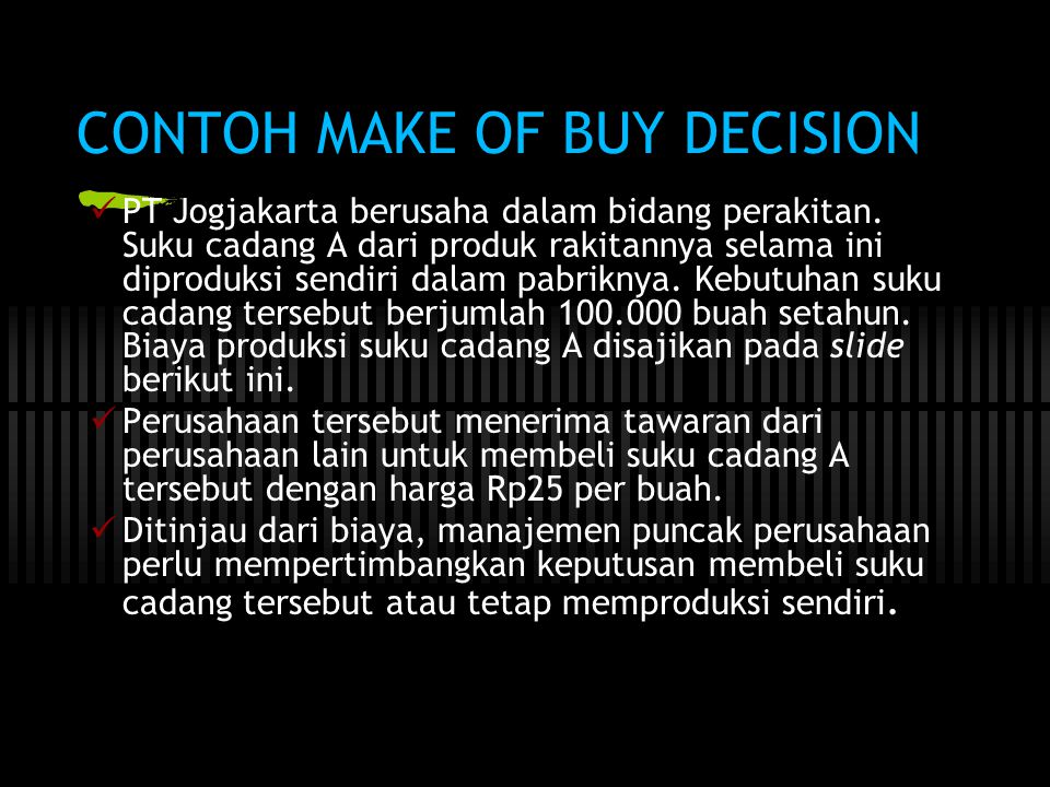 CONTOH MAKE OF BUY DECISION