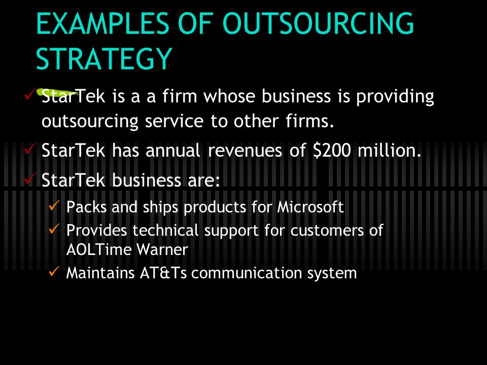 EXAMPLES OF OUTSOURCING STRATEGY
