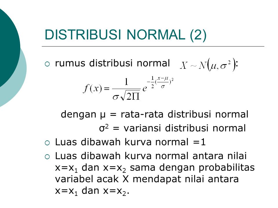 DISTRIBUSI NORMAL (2) rumus distribusi normal :