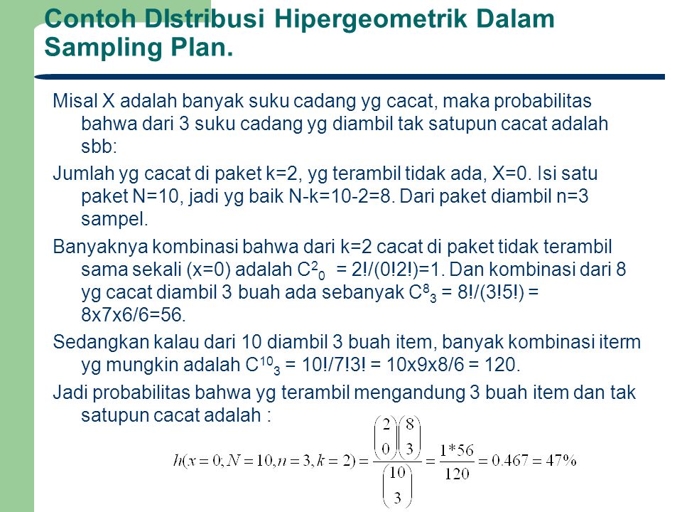 Contoh DIstribusi Hipergeometrik Dalam Sampling Plan.