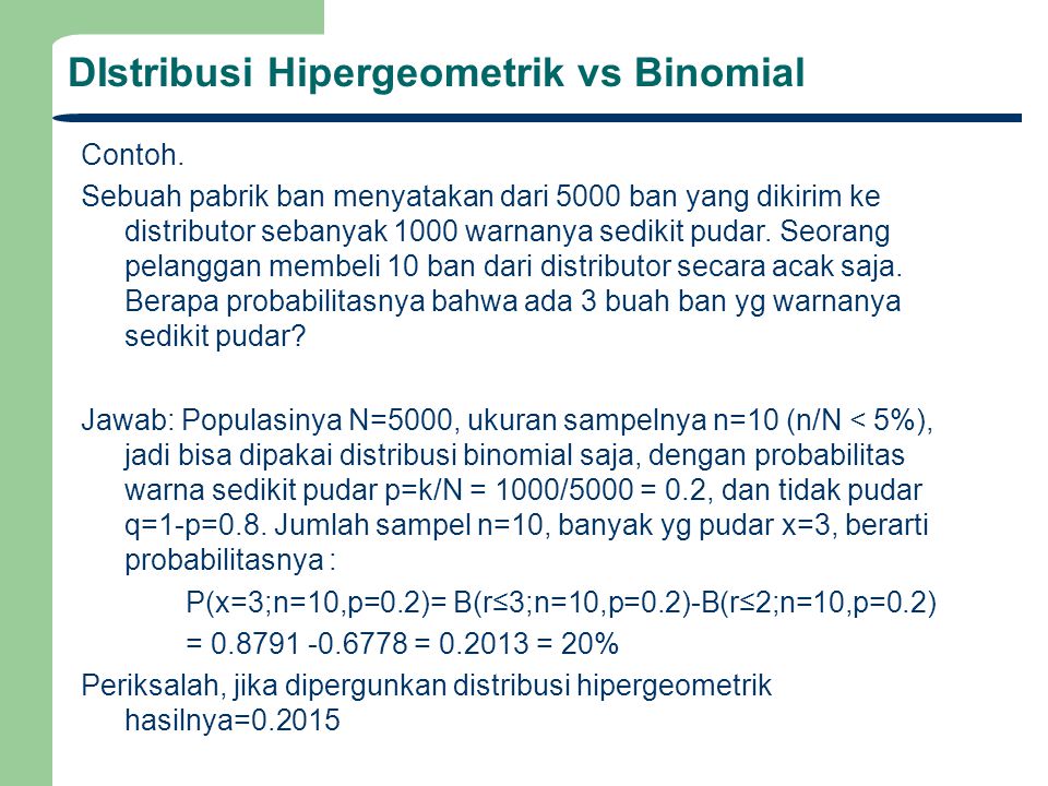 DIstribusi Hipergeometrik vs Binomial