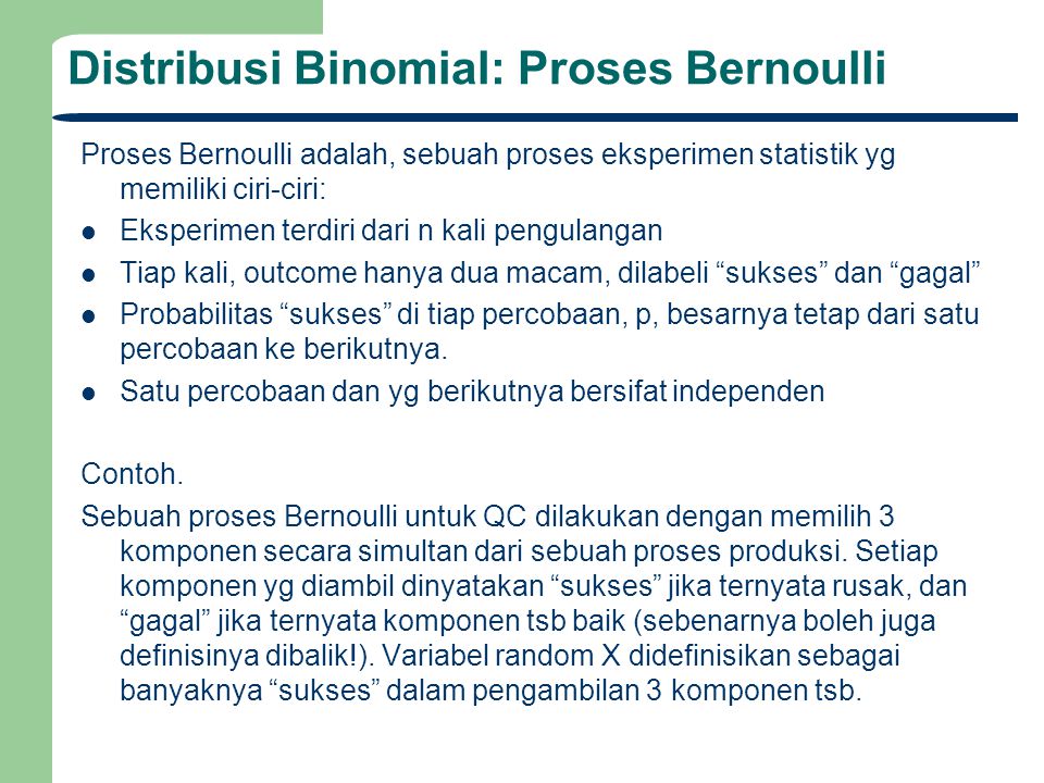 Distribusi Binomial: Proses Bernoulli
